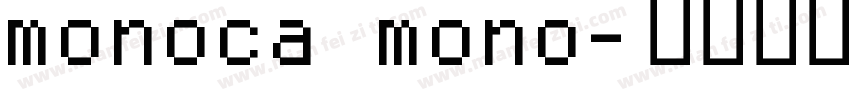 monoca mono字体转换